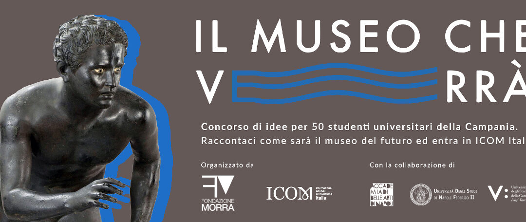 Il Museo che Verrà – CALL FOR PROPOSAL